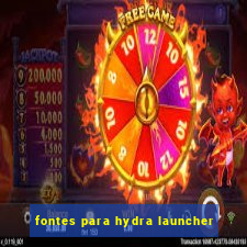 fontes para hydra launcher